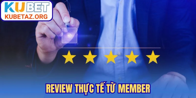 Review thực tế từ member