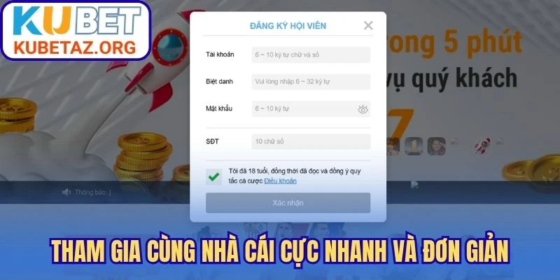Tham gia cùng nhà cái cực nhanh và đơn giản